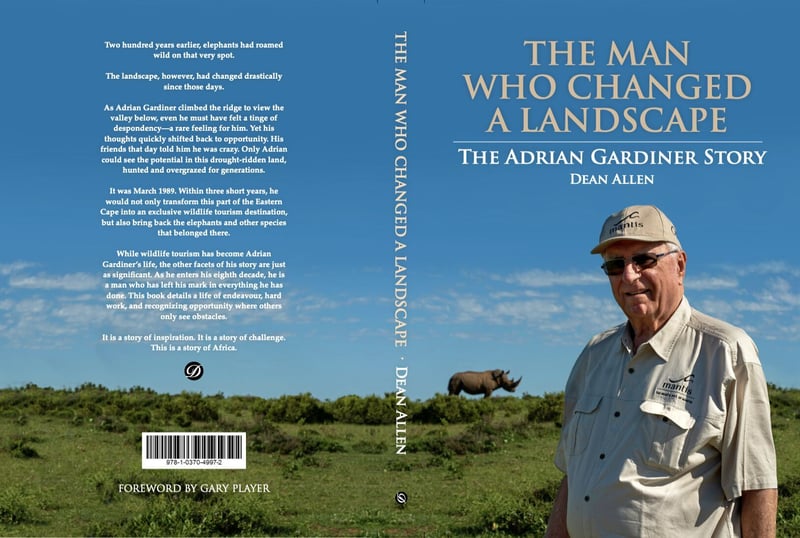 The Man Who Changed a Landscape -  The Adrian Gardiner Story