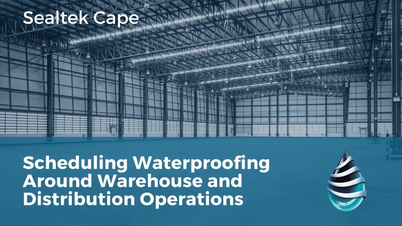 Sealtek Cape Publishes Guide on Scheduling Waterproofing Around Warehouse and Distribution Operations