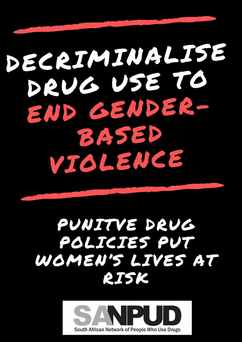 Safeguarding Women and Ending Gender-Based Violence - SANPUD's Fight Against the Criminalisation of Drug Use