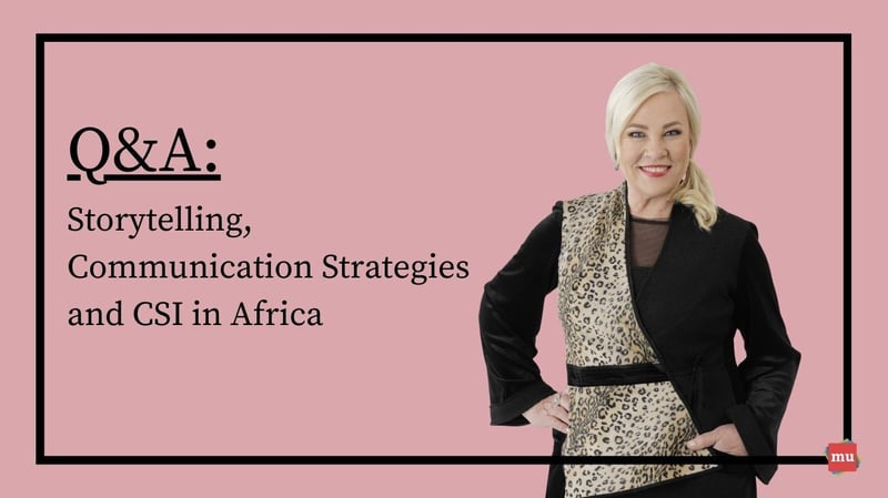 Storytelling, Communication Strategies And Csi In Africa - A Q&a With Professor Elain Vlok