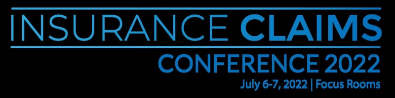 Welcome the speaker panel for the Insurance Claims Conference 2022