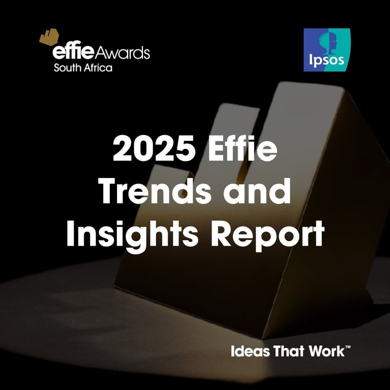 Effie South Africa and Ipsos present the 2025 Trends Report