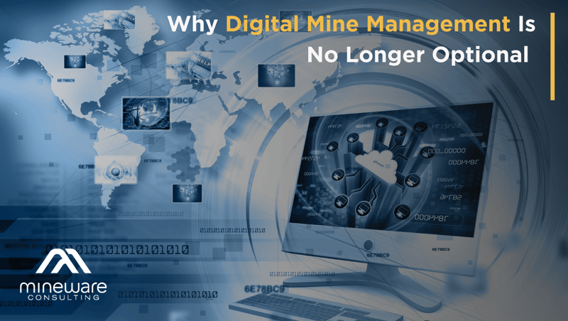 Why Digital Mine Management Is No Longer Optional