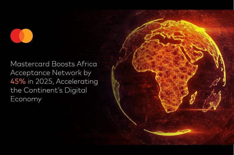 Mastercard Boosts Africa Acceptance Network by 45% in 2025, Accelerating the Continent’s Digital Economy