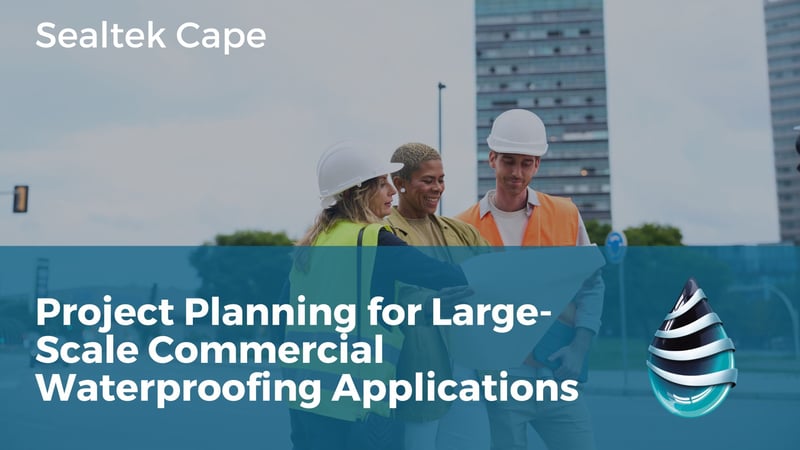 Sealtek Cape Unveils Detailed Guide To Help Industry Professionals Manage Large Commercial Waterproofing