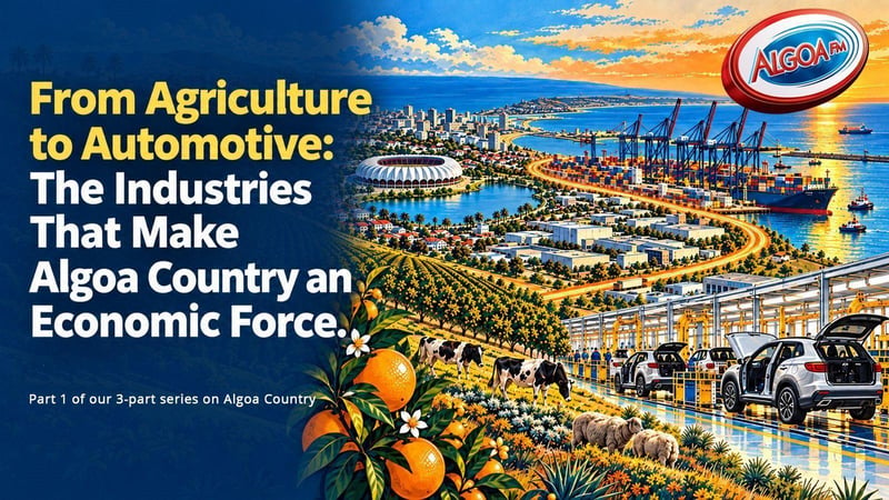 Algoa Country - automotive, agriculture, and logistics as economic drivers in the Eastern Cape