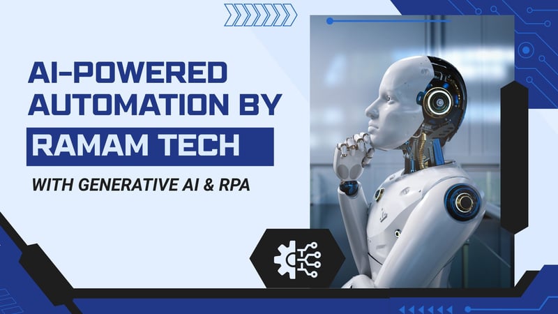 Ramam Tech Integrates Generative AI With RPA For Intelligent Automation