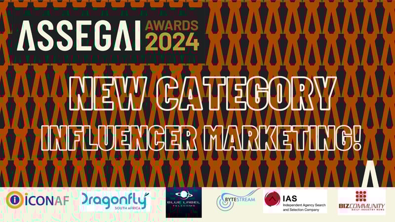 Exciting Announcement - Introducing Influencer Marketing as a New Entry Category for Assegai Awards 2024