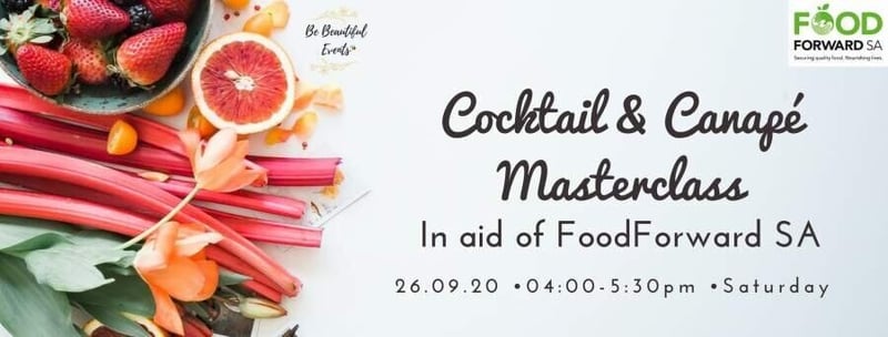 Be Beautiful Events Kicks Off their Virtual Cocktail & Canape Masterclass in aid of FoodForward SA