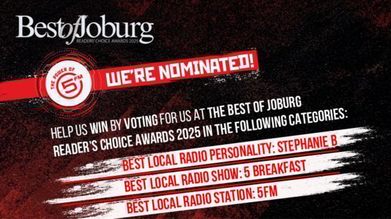 5FM Nominated For Best Of Joburg Awards With Listeners Invited To Vote And Stand To Win Big Prizes