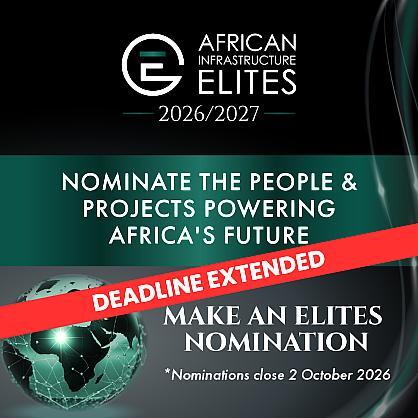 African Infrastructure Elites 2026/27 nominations open, themed Access and Affordability Empowers Security for All