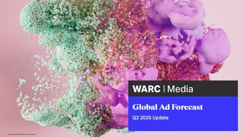Warc Releases Global Ad Spend Outlook 2025 / 26 - Q2 Update