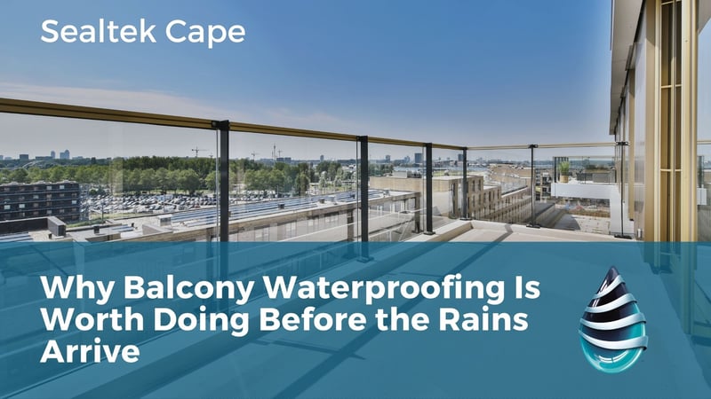 Sealtek Cape Publishes Guidance on Balcony Waterproofing for Western Cape Property Owners