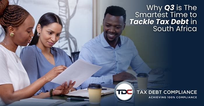 Why Tackling Tax Debt In Q3 Helps South African Businesses Improve Cash Flow And Reduce Penalties
