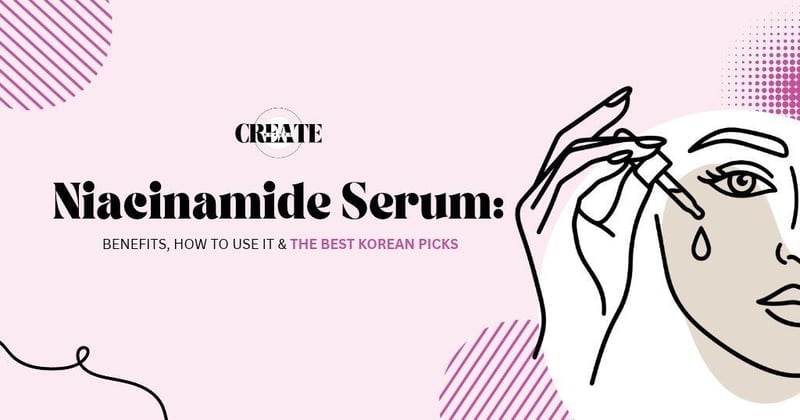 Create Beauty Educates South Africans on the Benefits of Niacinamide Serum for Hyperpigmentation