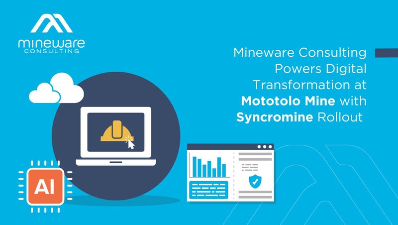 Mineware Consulting Powers Digital Transformation at Mototolo Mine with Syncromine Rollout