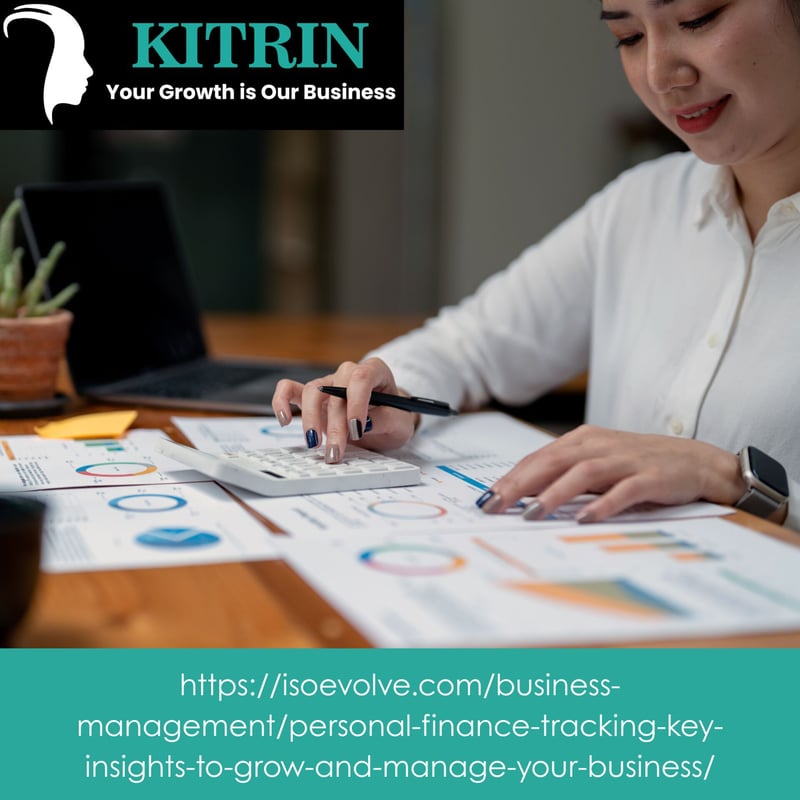 Mastering Personal Finance Tracking - Key Insights to Grow and Manage Your Business
