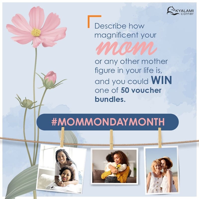 KYALAMI CORNER’S #MomMondayMonth COMPETITION PROMISES SPOILS FOR MOTHERS THIS MAY