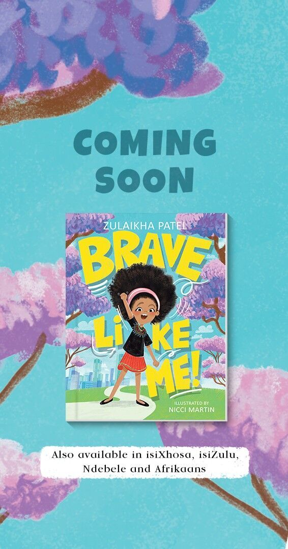 Zulaikha Patel Announces Her Highly Anticipated Second Book, Brave Like Me! – A Powerful Story of Courage and Change