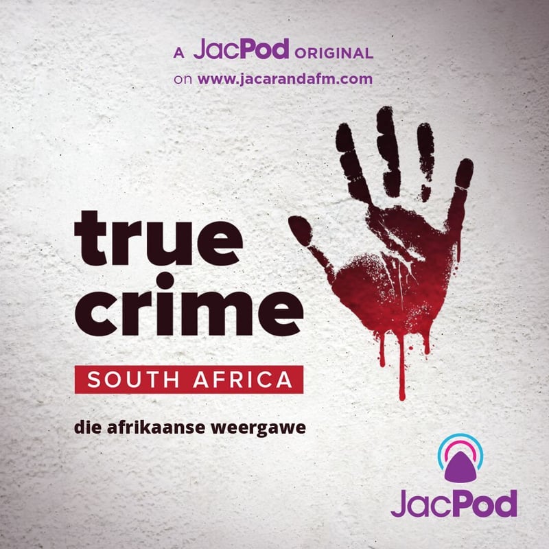 Jacaranda FM Launches True Crime South Africa Podcast In Afrikaans