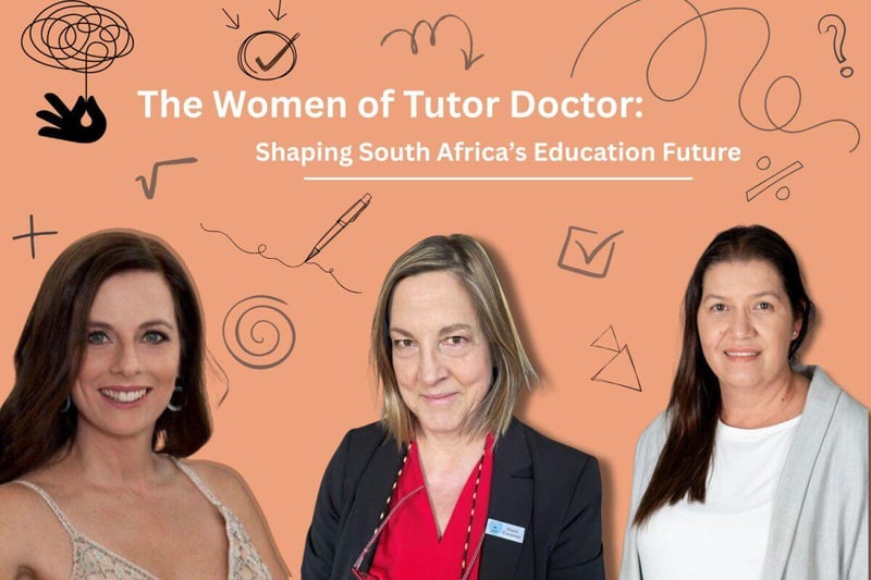 The Women of Tutor Doctor - Shaping South Africa’s Education Future