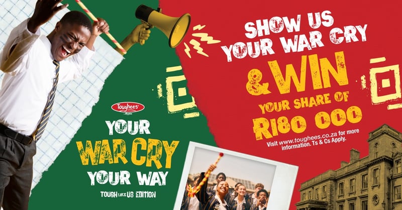 Toughees Celebrates School Pride with R180 000 War Cry Competition