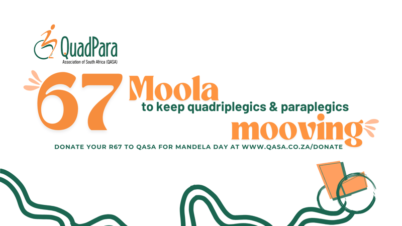 Turn Mandela Day Minutes into Moola to keep quadriplegics and paraplegics moving