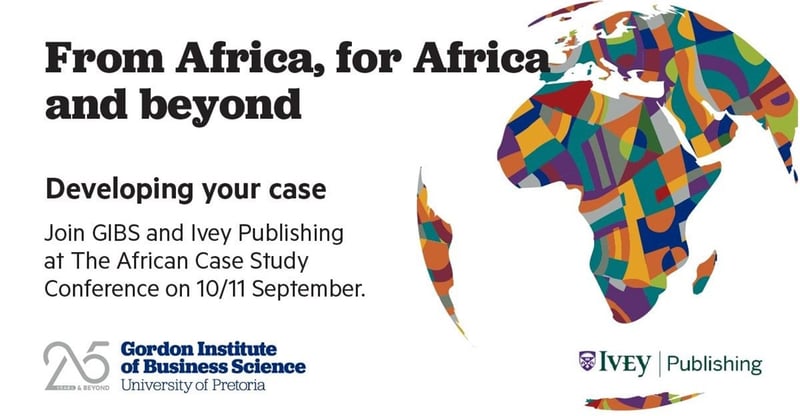 GIBS Case Study Hub Announces African Case Study Conference 2025 To Enrich Global Business Education