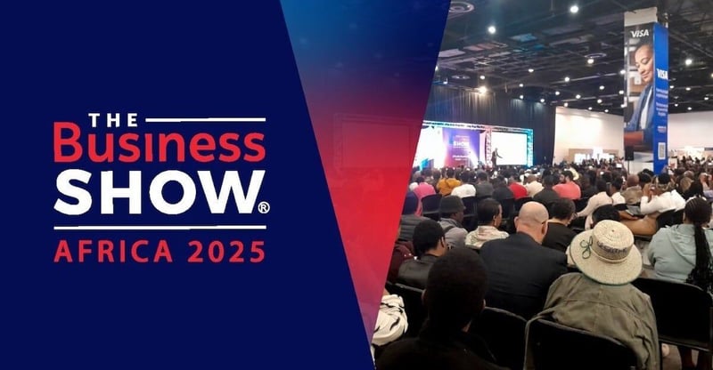 The Business Show Africa 2025 Invites Entrepreneurs To Ignite Dreams And Accelerate Ventures