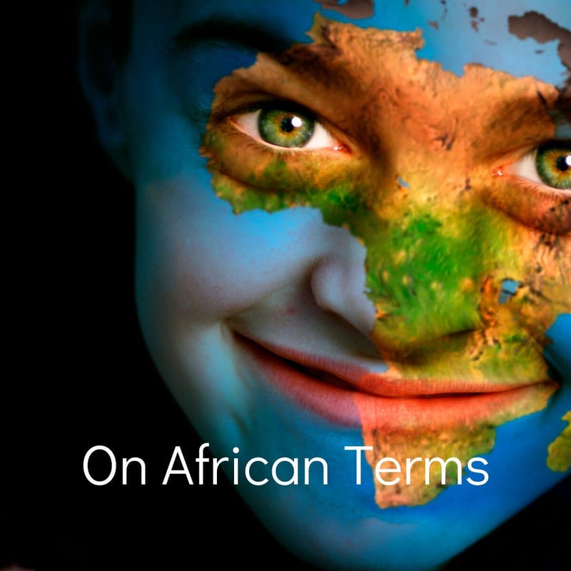 Go To Africa - But do it on African Terms