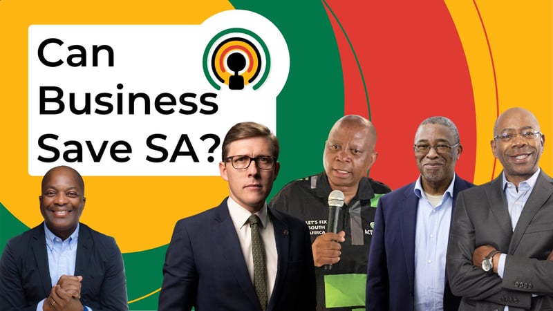 Business Under the Spotlight - Can It Really Save South Africa?