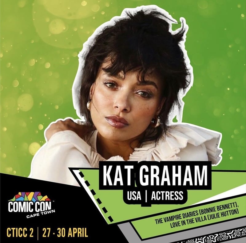 Comic Con Cape Town announces Kat Graham for Comic Con Cape Town