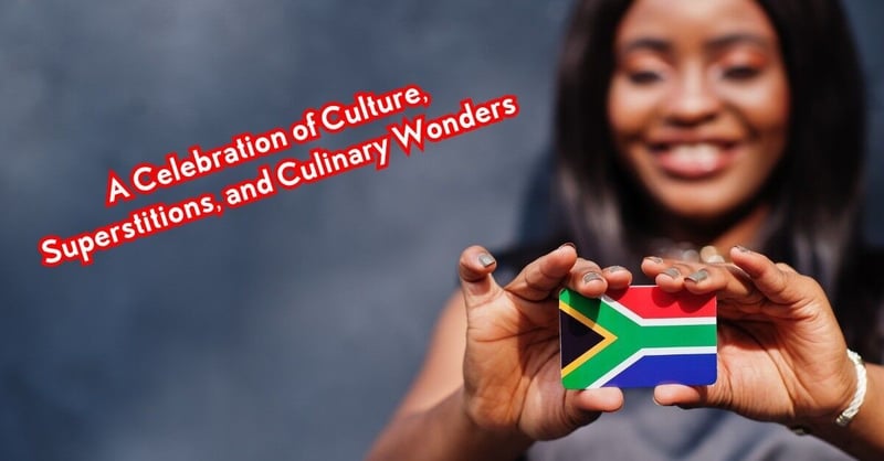 South Africa's Heritage Day 2023 - A Celebration of Culture, Superstitions, and Culinary Wonders