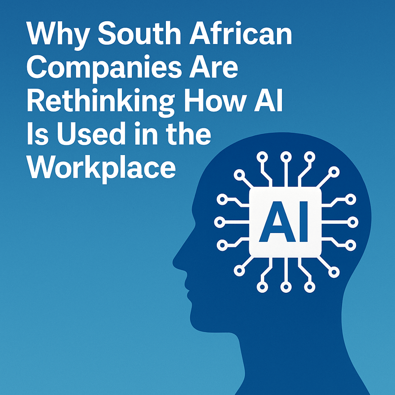 Why South African Companies Are Rethinking How AI Is Used in the Workplace