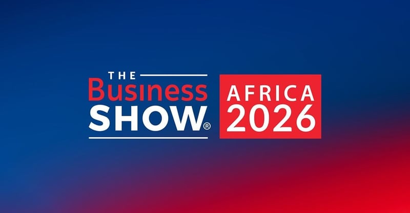 The Business Show Africa and Access to Finance Live Return to Sandton Convention Centre in September 2026