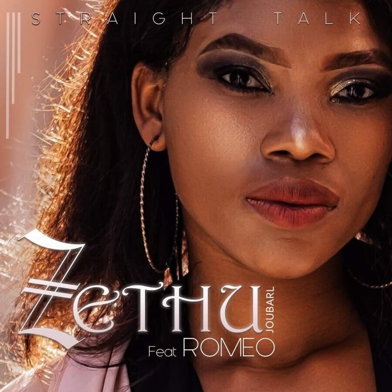 Zethu Joubarl releases her debut single, the catchy reggaeton vibed straight Talk' Ft Romeo