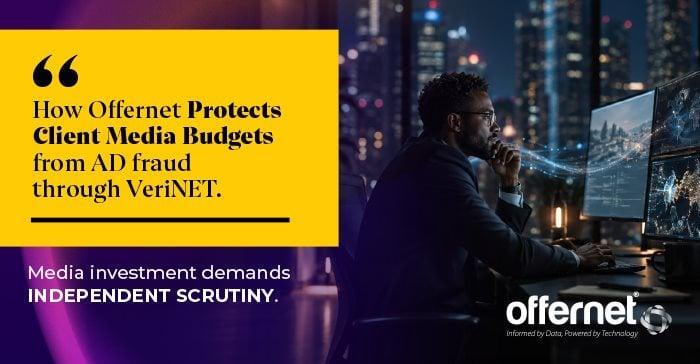Offernet Uses VeriNET to Guard Client Media Budgets from Ad Fraud