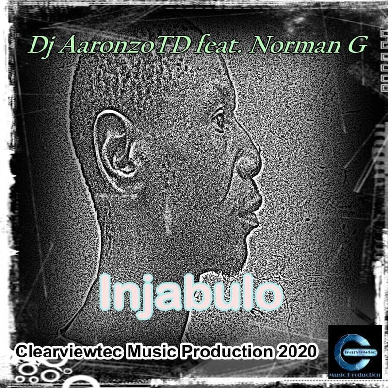Injabulo- Dj AaronzoTD featuring Norman G