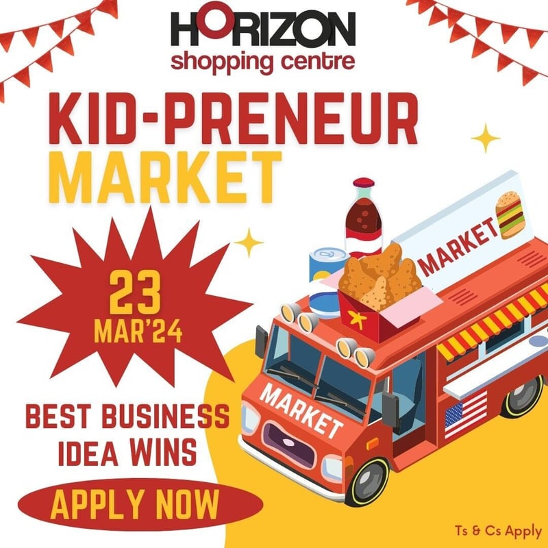 Calling All Young Entrepreneurs - Kid-prenuers Market Set to Take Center Stage at Horizon Shopping Centre!