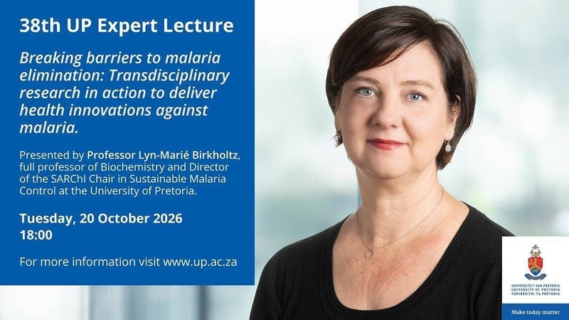 University of Pretoria’s Prof Lyn‑Marié Birkholtz to Present Lecture on Transdisciplinary Research Driving Malaria Elimination and New Antimalarial Innovations on 20 October 2026