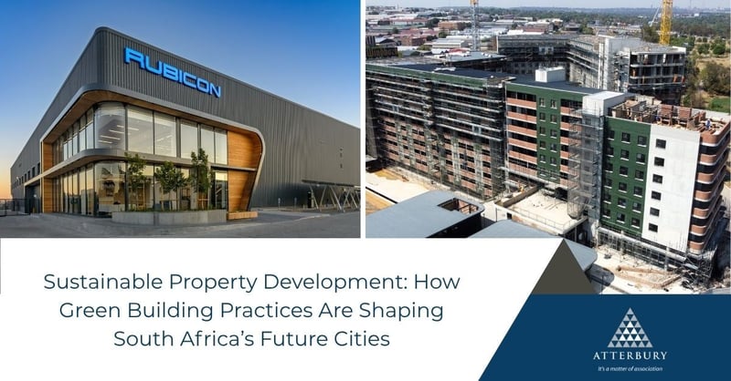 Atterbury Leads South Africa's Sustainable Property Development Movement