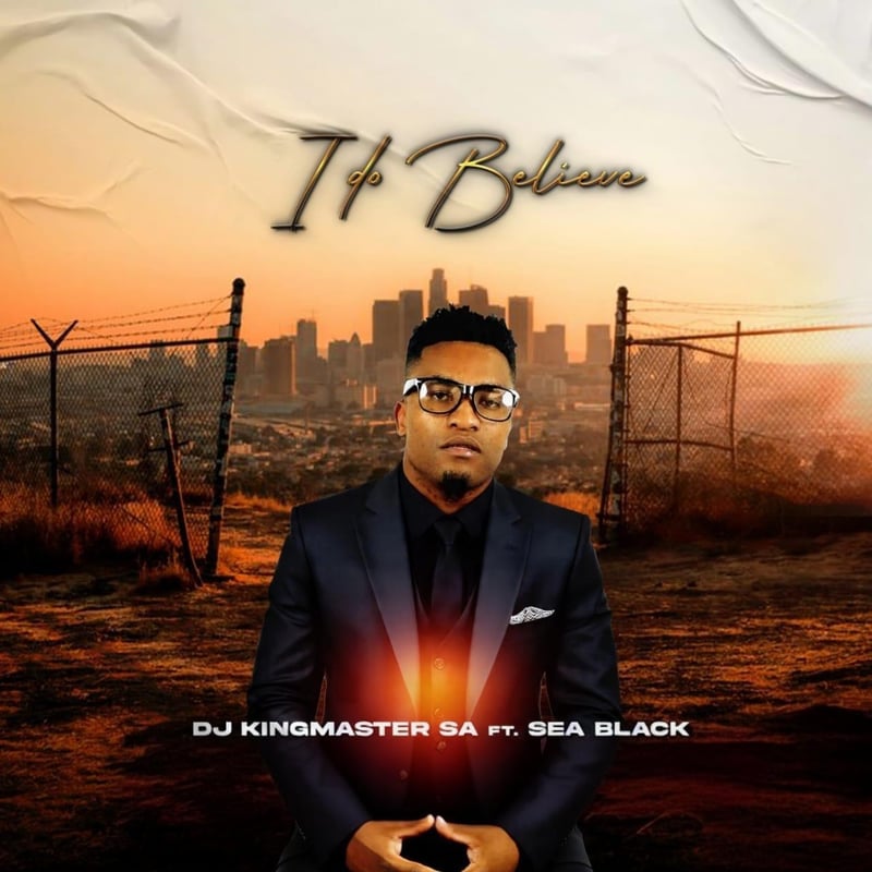 Durban Producer DJ KingMaster SA Releases New Single ‘I Do Believe’, inspired by vocalist Sea Black’s gritty story of survival