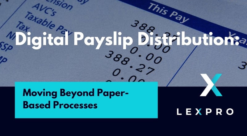 Lexpro Systems Explores How Digital Payslip Distribution Transforms Workforce Management and Administrative Efficiency