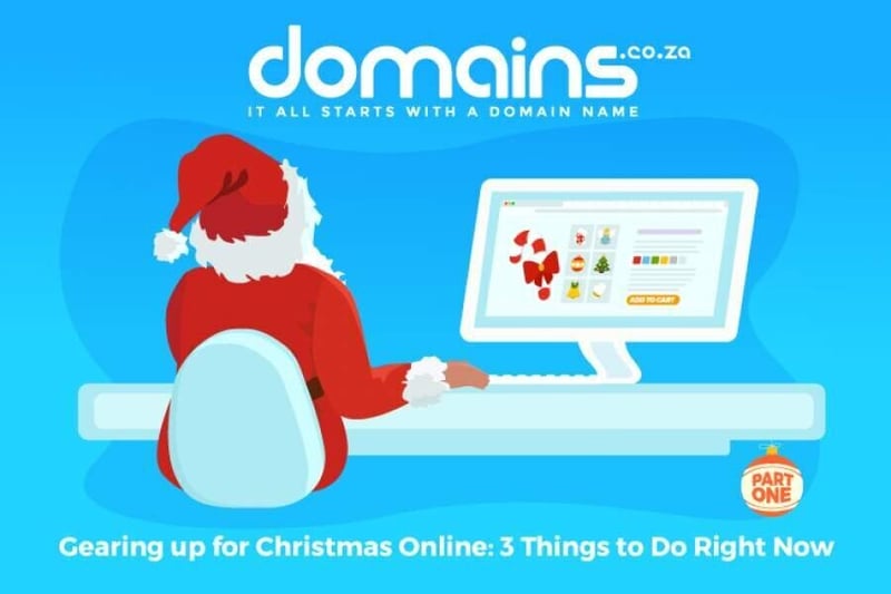 Gearing up for Christmas Online - 3 Things to Do Right Now [Part1]