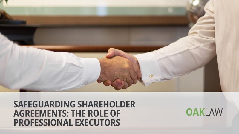 OAK Law Publishes Guide on Protecting Companies When a Director or Major Shareholder Dies
