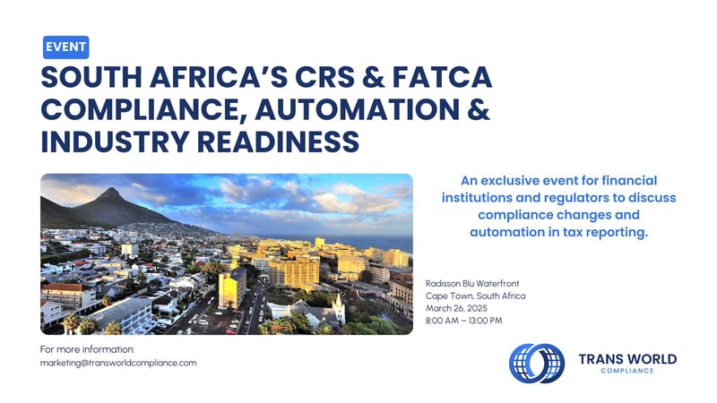 South Africa’s CRS and FATCA Compliance Conference to Address Industry Readiness and Automation in Tax Reporting
