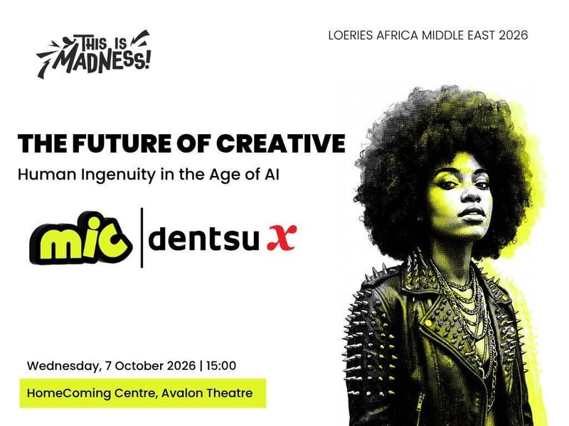 dentsu X South Africa Returns MIC to Loeries Creative Week to Debate ‘The Future of Creative - Human Ingenuity in the Age of AI’