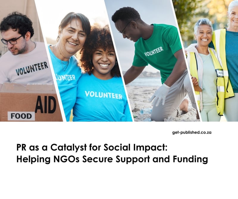 PR as a Catalyst for Social Impact -  Helping NGOs Secure Support and Funding