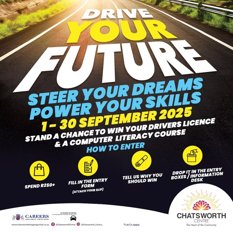 Chatsworth Centre presents the Drive Your Future campaign!