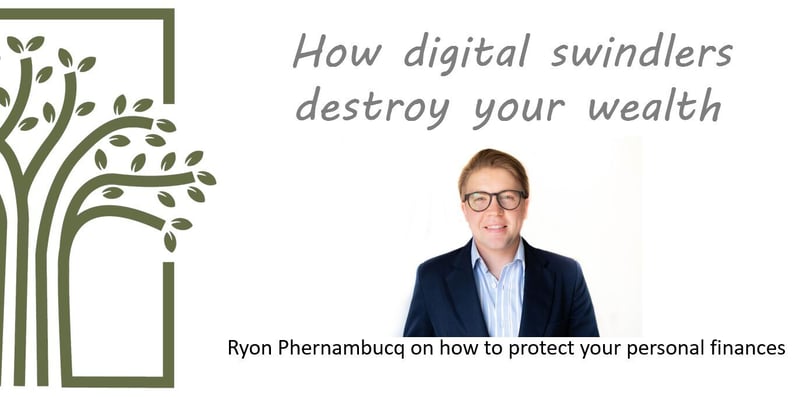 How digital swindlers destroy wealth